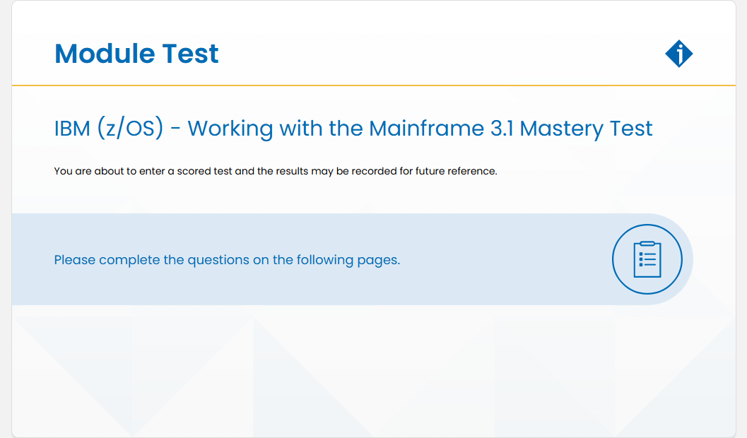 IBM (z/OS) - Working with the Mainframe 3.1 Mastery Test IBM (z/OS) - Working with the Mainframe 3.1 Mastery Test - Module Test screenshot